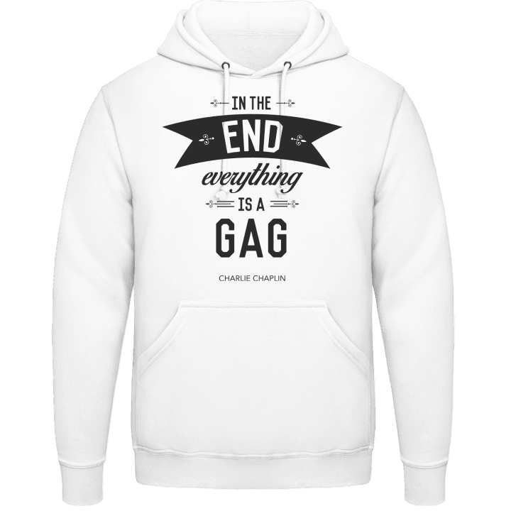 In the end everything is a gag Sweat à capuche 0 image
