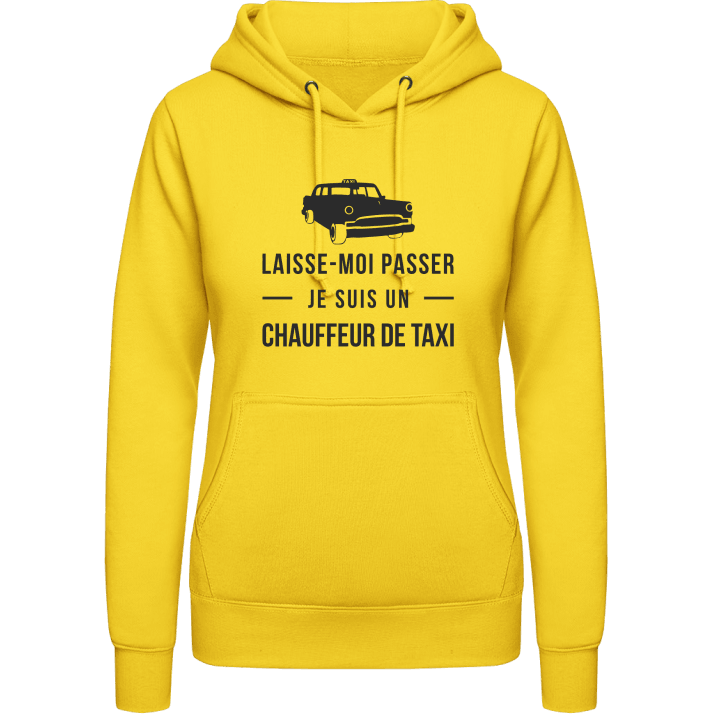 Laisse-moi passer je suis un chaffeur de taxi Frauen Kapuzenpulli 0 image