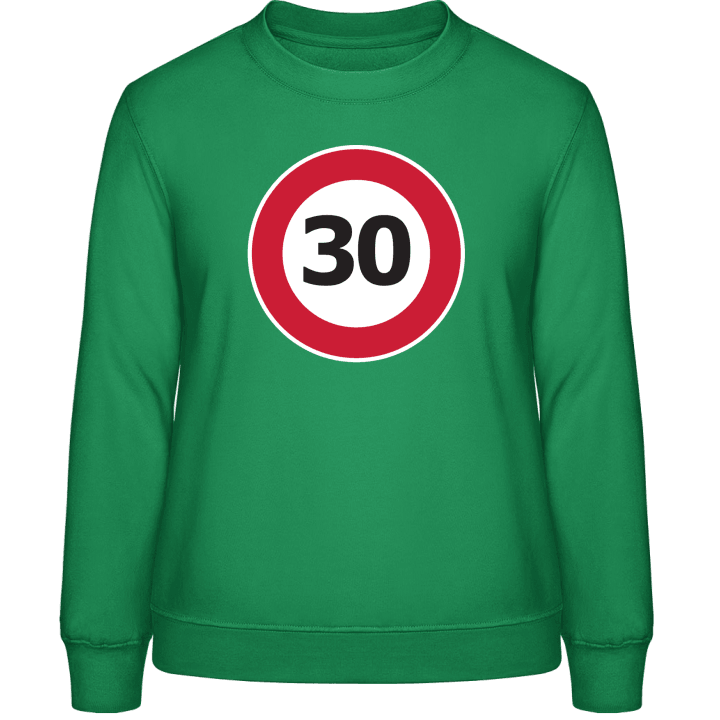 30 Speed Limit Frauen Sweatshirt 0 image