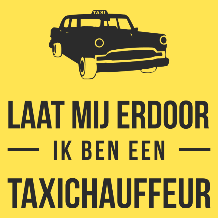 Laat mij door ik ben een taxichauffeur Tröja 0 image