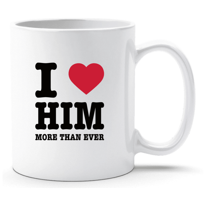 I Love Him More Than Ever Cup 0 image