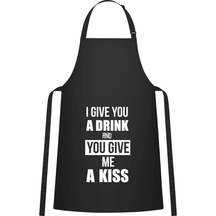 I Give You A Drink And You Give Me A Drink Kitchen Apron contain pic
