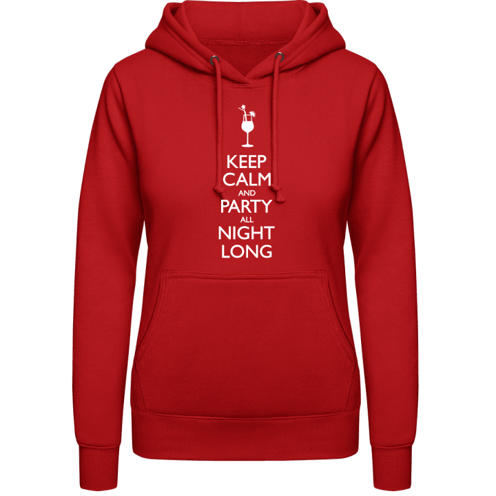 Keep Calm And Party All Night Long Sweat à capuche pour femme 0 image