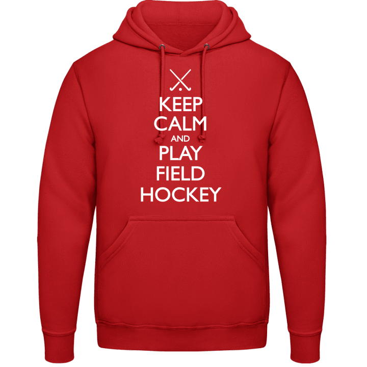 Keep Calm And Play Field Hockey Hoodie contain pic