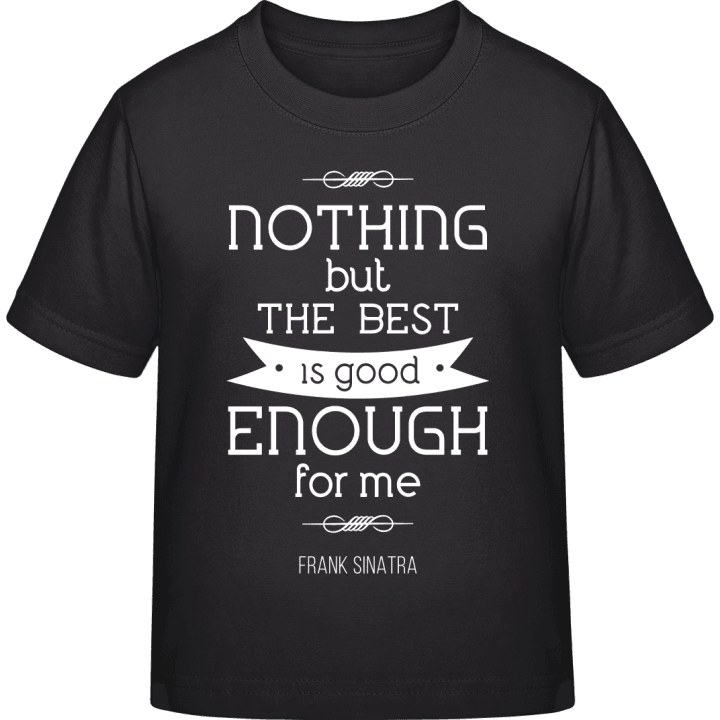 Nothing But The Best Kids T-shirt 0 image
