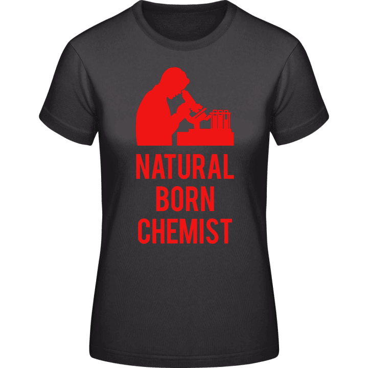 Natural Born Chemist T-skjorte for kvinner contain pic