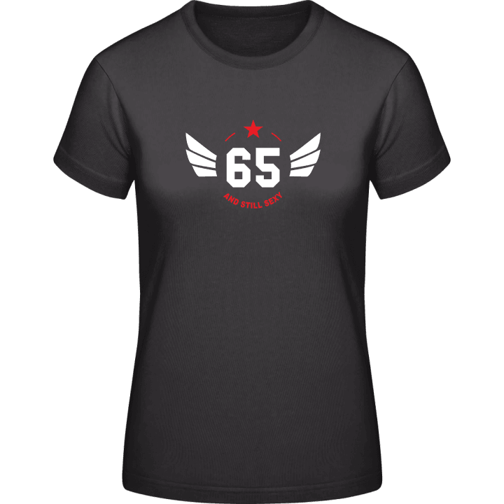 65 Years and still sexy Frauen T-Shirt 0 image