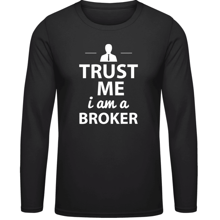 Trust Me I´m A Broker T-shirt à manches longues contain pic