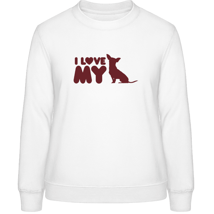 I Love My Chihuahua Sweatshirt för kvinnor 0 image