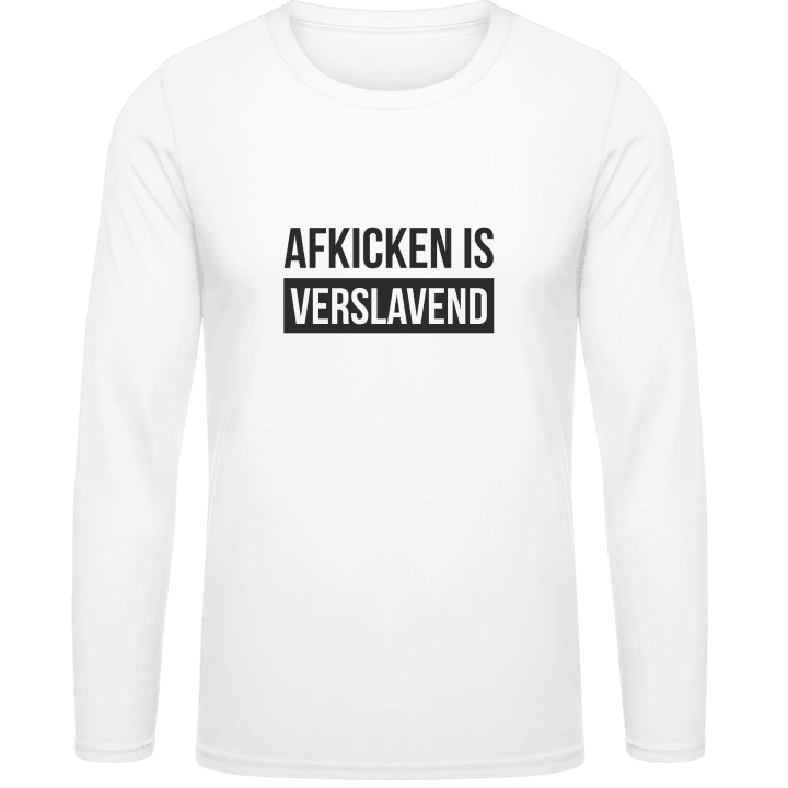 Afkicken Is Verslavend Long Sleeve Shirt contain pic