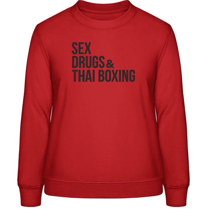Sex Drugs And Thai Boxing Frauen Sweatshirt contain pic