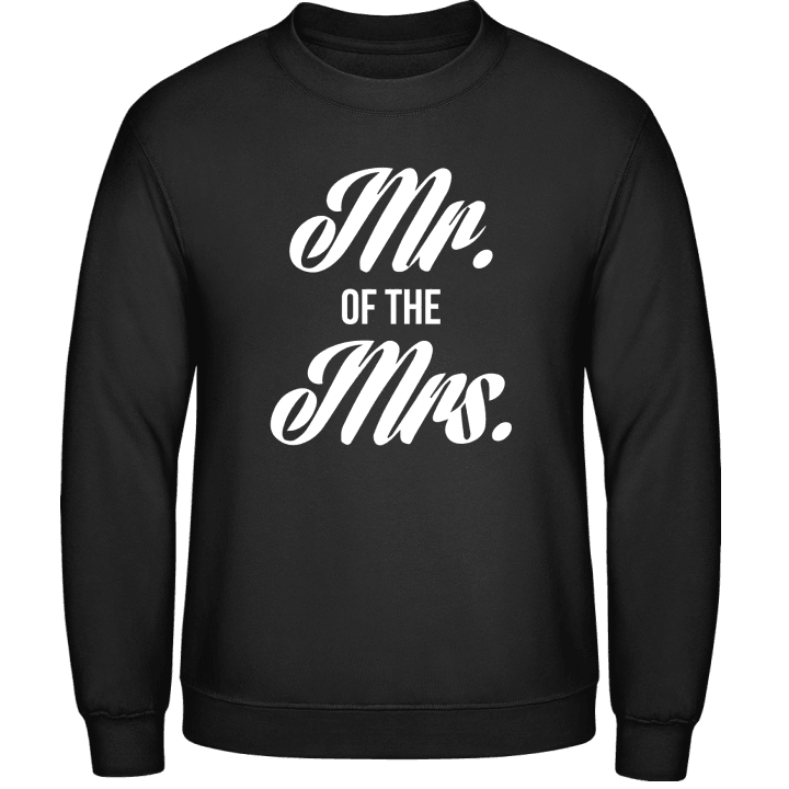 Mr. Of The Mrs. Sweatshirt contain pic