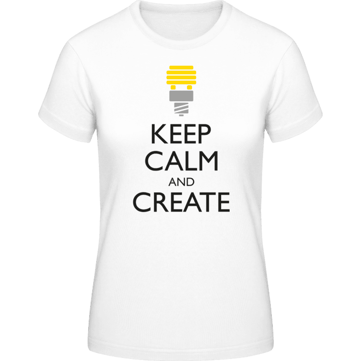 Keep Calm And Create Frauen T-Shirt contain pic