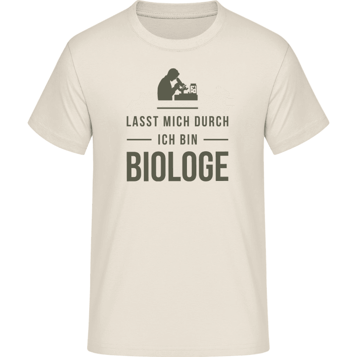 Lasst mich durch ich bin Biologe T-skjorte 0 image