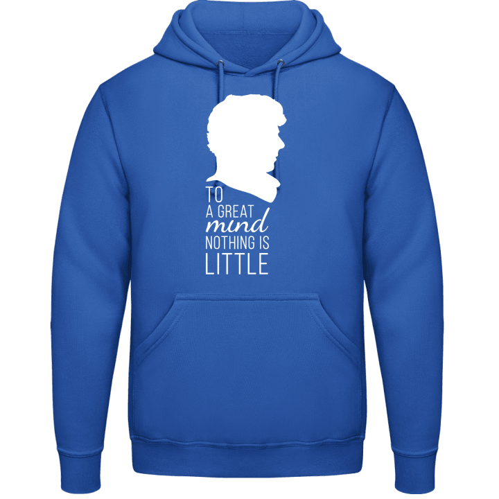 To Great Mind Nothing Is Little Hoodie 0 image