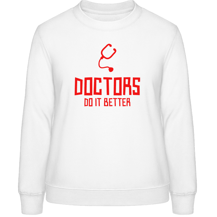 Doctors Do It Better Vrouwen Sweatshirt contain pic