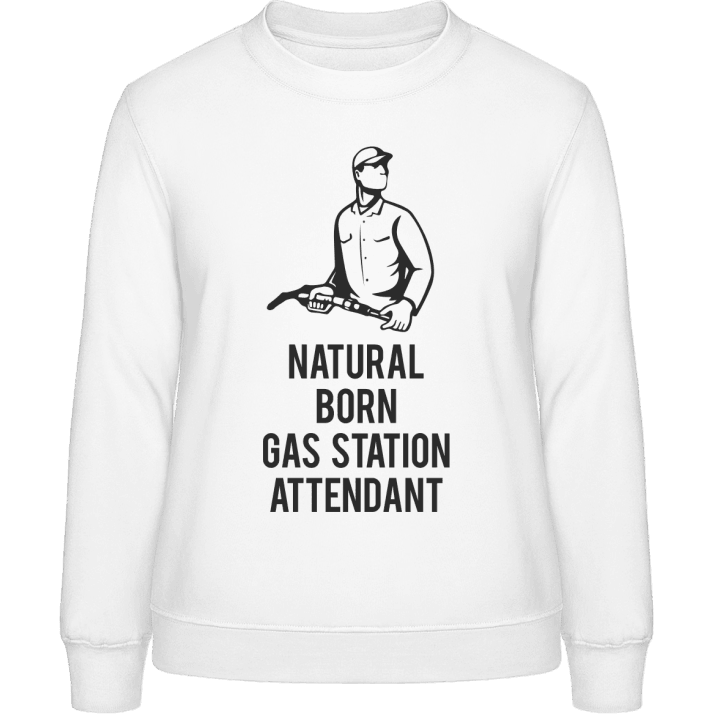 Natural Born Gas Station Attendant Sweat-shirt pour femme contain pic