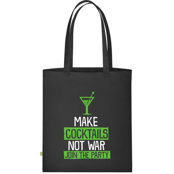 Make Cocktails Not War Join The Party Cloth Bag contain pic