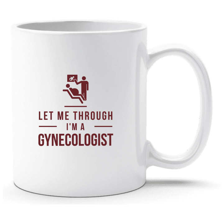 Let Me Through I´m A Gynecologist Tasse 0 image
