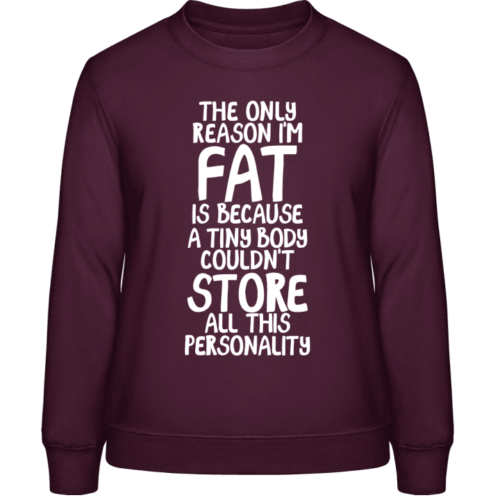 The Only Reason I´m Fat Is Sweat-shirt pour femme contain pic