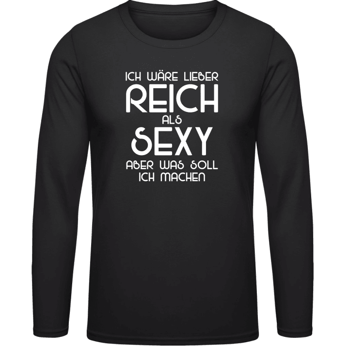 Ich wäre lieber reich als sexy T-shirt à manches longues 0 image