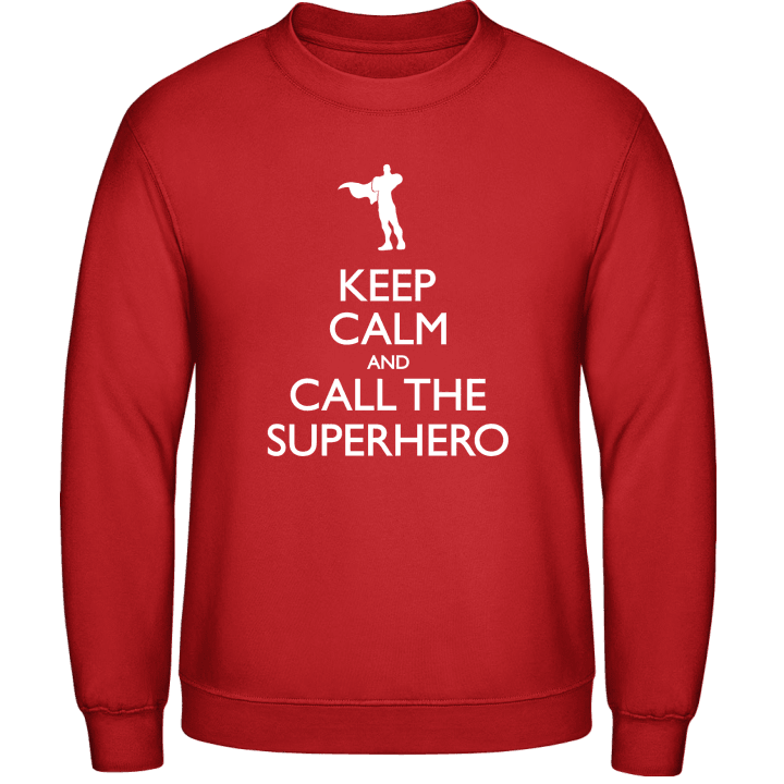 Keep Calm And Call The Superhero Sweatshirt 0 image