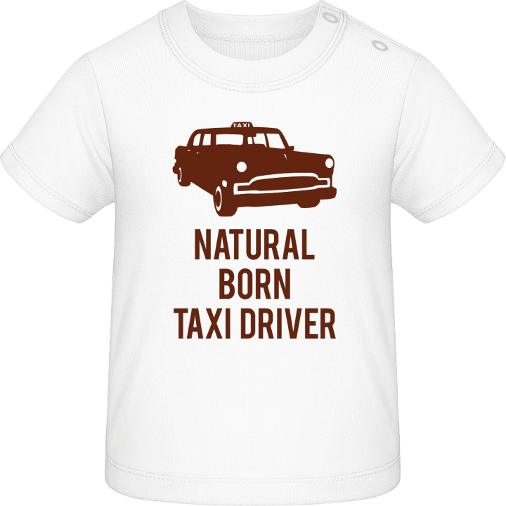 Natural Born Taxi Driver Baby T-Shirt contain pic