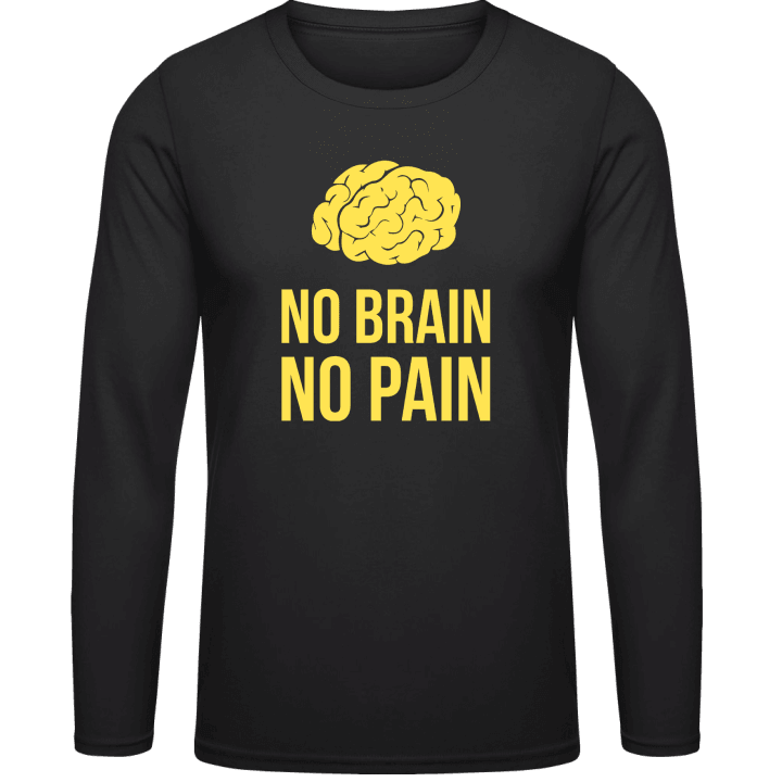 No Brain No Pain Langermet skjorte contain pic