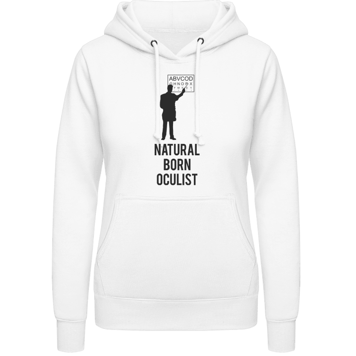 Natural Born Oculist Vrouwen Hoodie contain pic