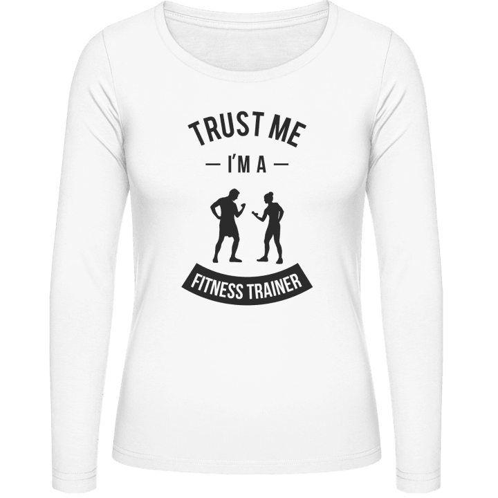 Trust Me I'm A Fitness Trainer Vrouwen Lange Mouw Shirt 0 image
