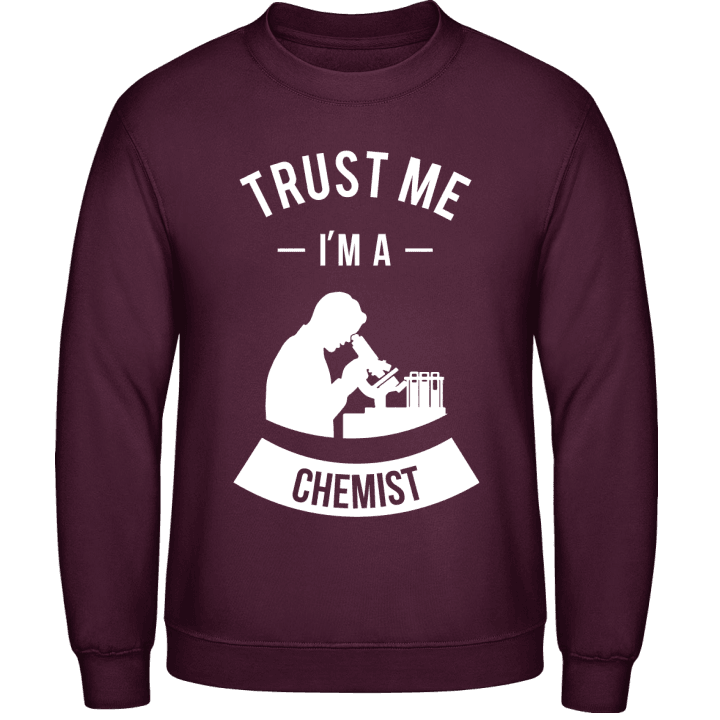 Trust Me I'm A Chemist Sweatshirt contain pic