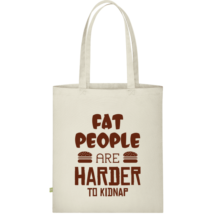 Fat People Are Harder To Kidnap Väska av tyg contain pic