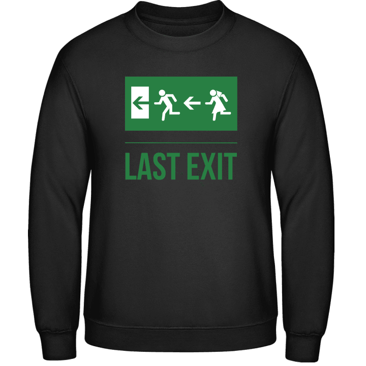 Last Exit Sweatshirt contain pic