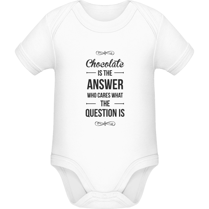 Chocolate is the Answer who cares what the Question is Baby Romper contain pic