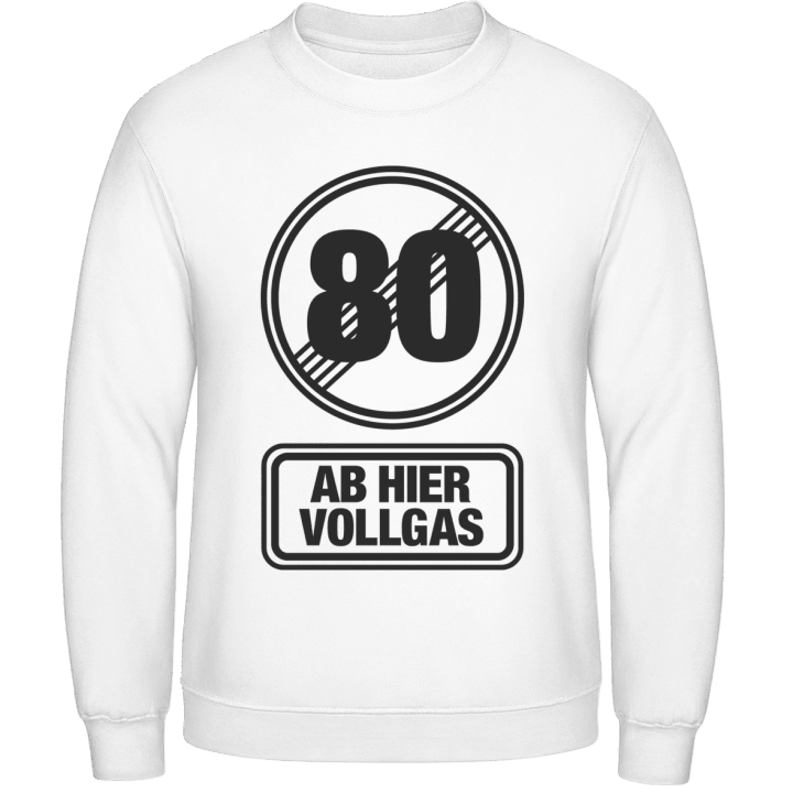 80 Ab Hier Vollgas Sweatshirt 0 image