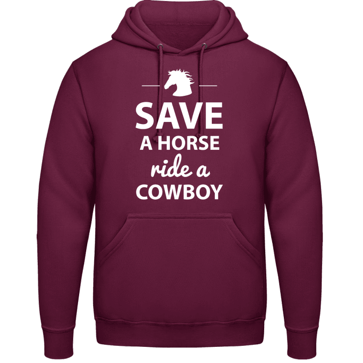 Save A Horse Hoodie contain pic