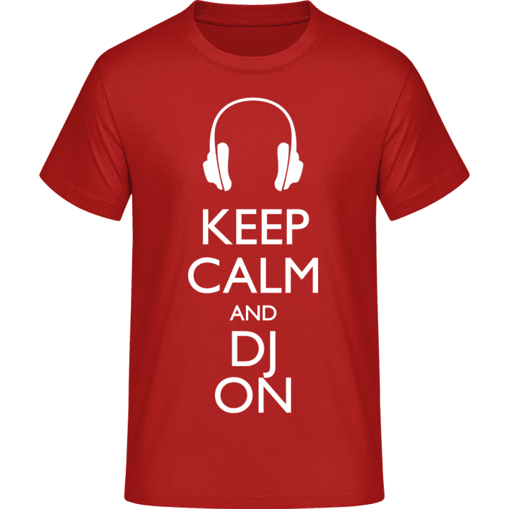 Keep Calm And DJ On T-paita 0 image