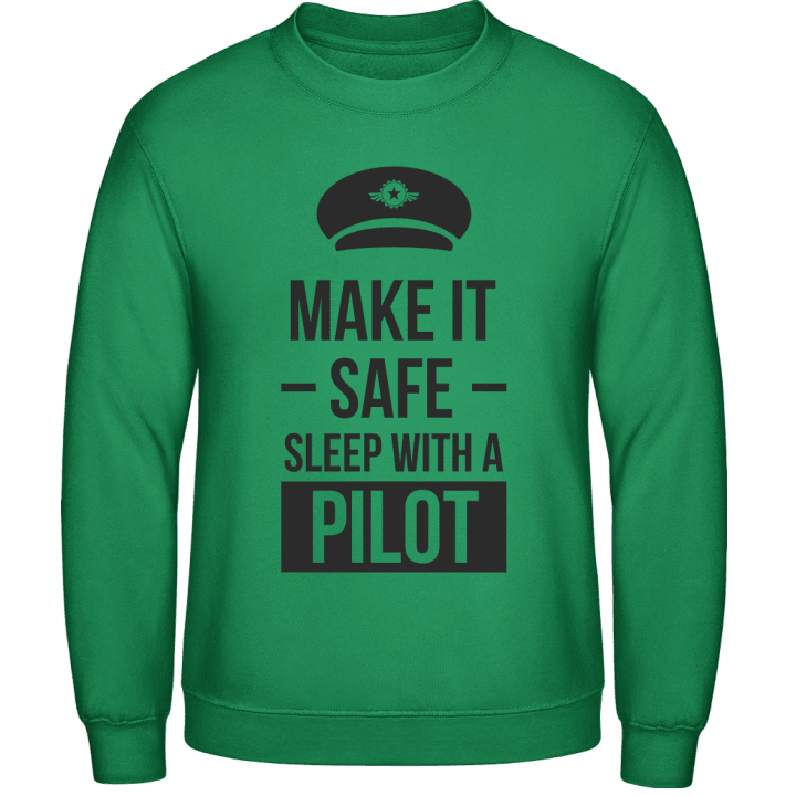 Make It Safe Sleep With A Pilot Sudadera contain pic