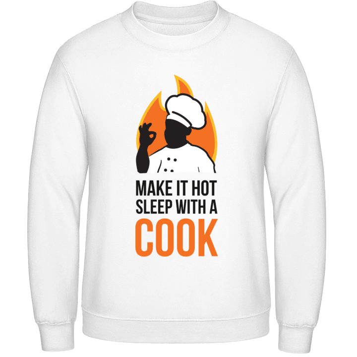 Make It Hot Sleep With a Cook Sweatshirt contain pic