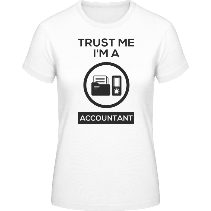 Trust Me I'm A Accountant T-skjorte for kvinner contain pic