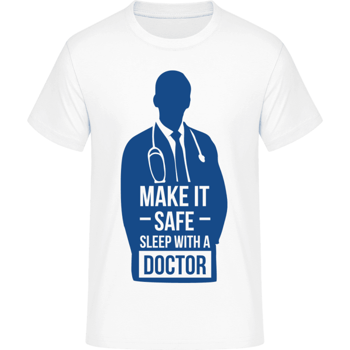 Make It Safe Sleep With a Doctor T-Shirt 0 image