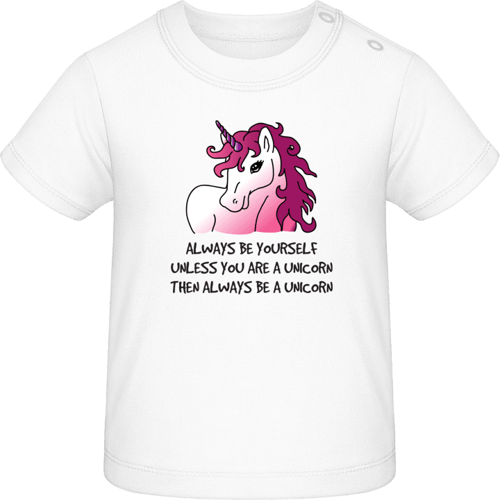 Always Be Yourself Unicorn Baby T-Shirt contain pic