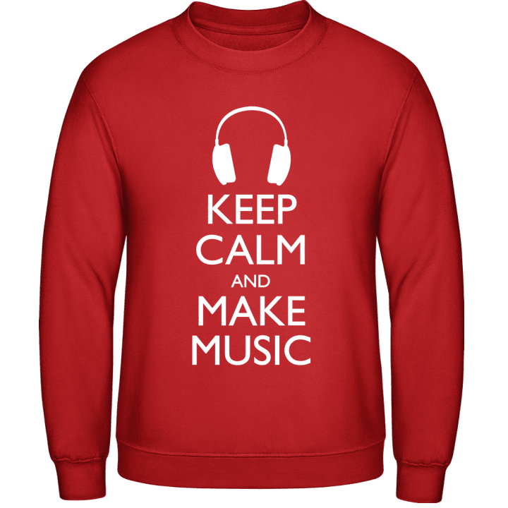 Keep Calm And Make Music Sweatshirt contain pic