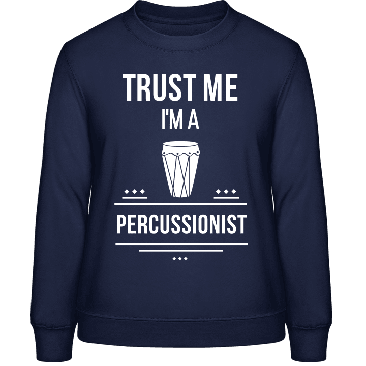 Trust Me I´m A Percussionist Frauen Sweatshirt contain pic