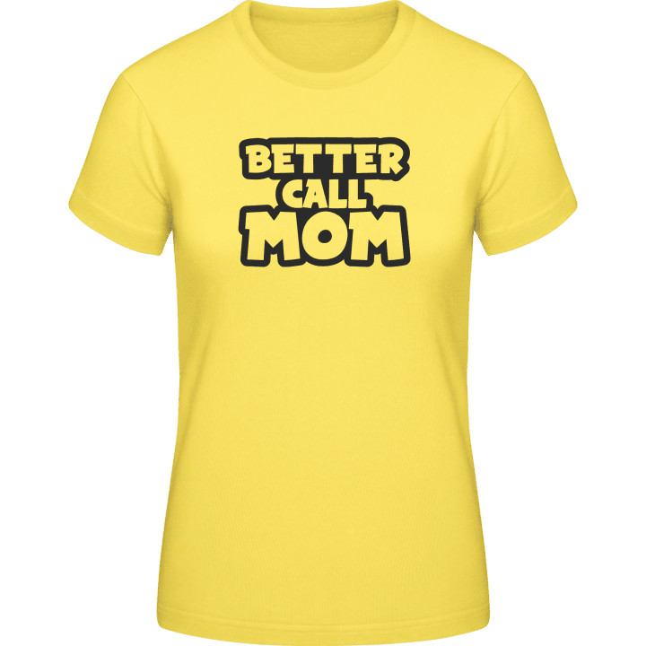 Better Call Mom T-skjorte for kvinner 0 image