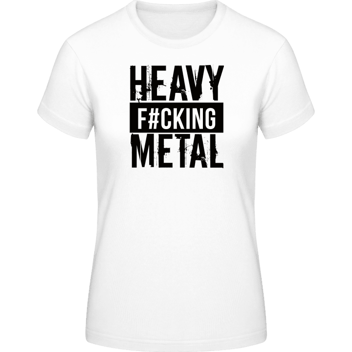 Heavy Fucking Metal Frauen T-Shirt contain pic