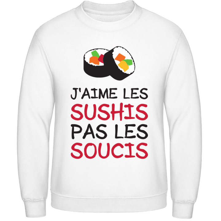 J'aime Les Sushis Pas Les Soucis Sweatshirt contain pic