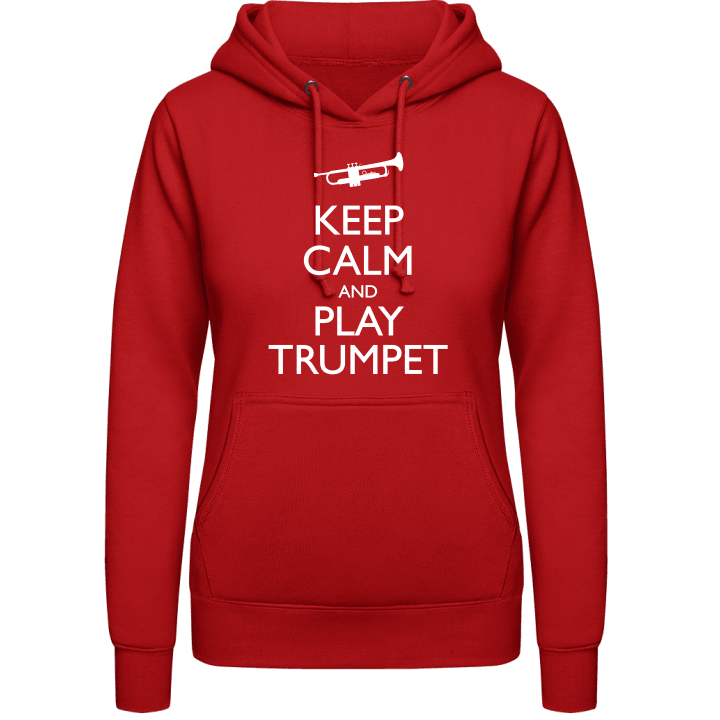 Keep Calm And Play Trumpet Sudadera con capucha para mujer contain pic