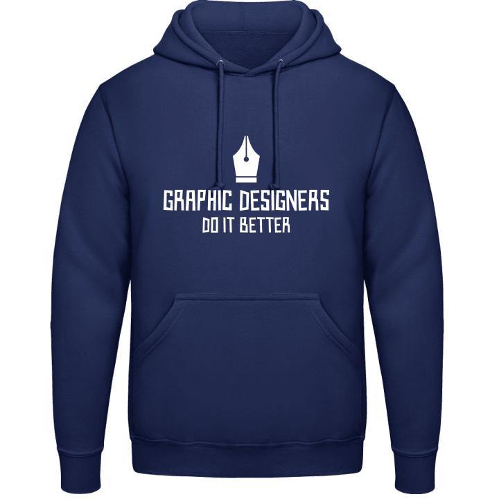 Graphic Designer Do It Better Hoodie contain pic