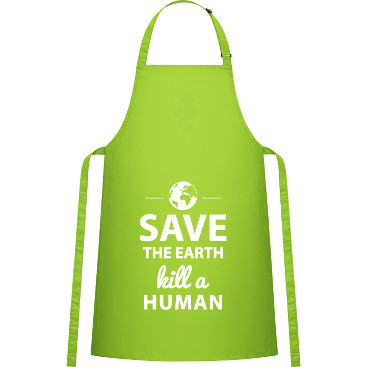 Save The Earth Kill A Human Delantal de cocina 0 image